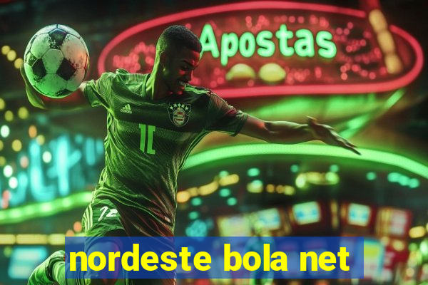 nordeste bola net